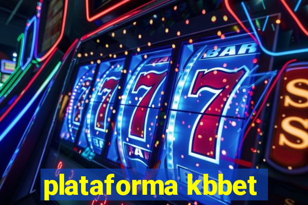 plataforma kbbet